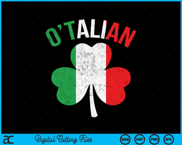 Funny Saint Patricks Day Irish Italian O'talian SVG PNG Digital Cutting Files