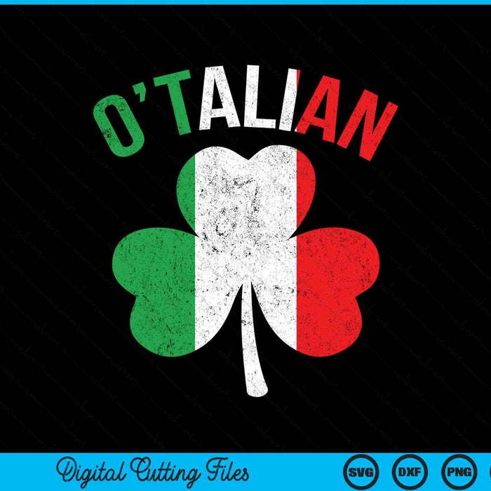 Saint Patricks day Irish Italian o'talian SVG cut file