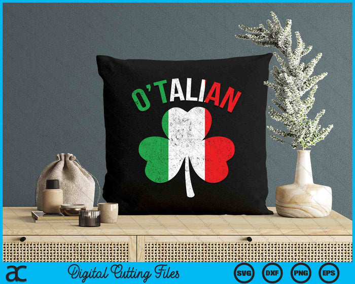 Funny Saint Patricks Day Irish Italian O'talian SVG PNG Digital Cutting Files