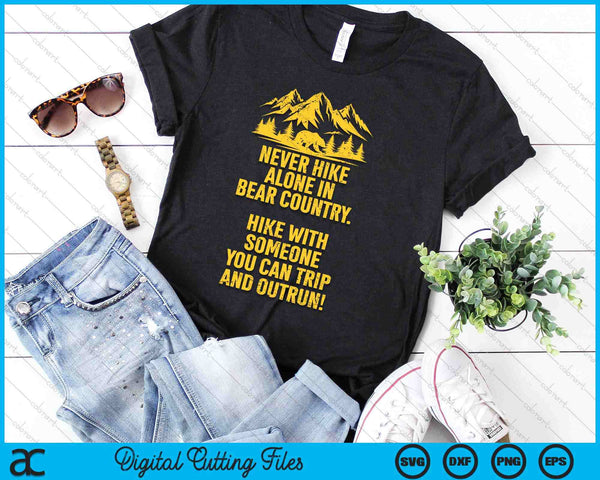 Funny Sarcastic Adult Humor Outdoors Bear Hiking SVG PNG Digital Cutting Files