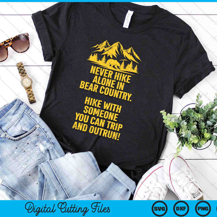 Funny Sarcastic Adult Humor Outdoors Bear Hiking SVG PNG Digital Cutting Files