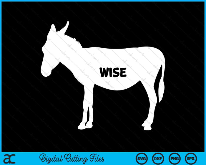 Funny Sarcastic Wise Donkey SVG PNG Digital Cutting Files