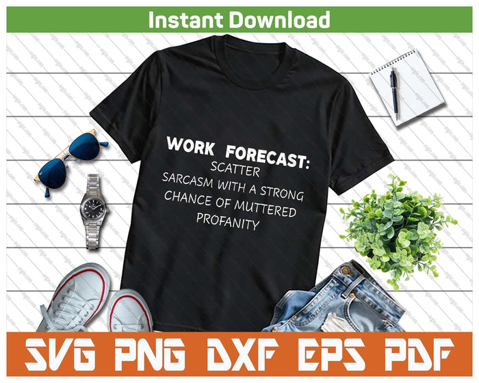 Work Humor Sarcasm Quote SVG PNG Cutting Files