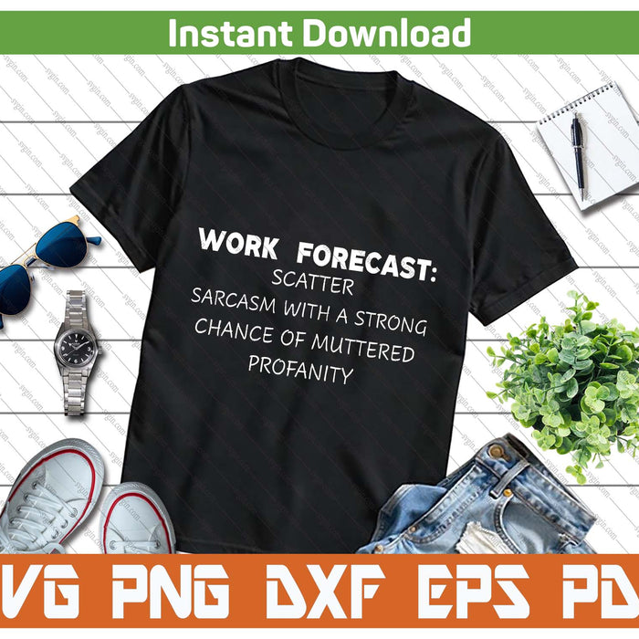 Work Humor Sarcasm Quote SVG PNG Cutting Files