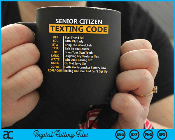 Senior Citizen's Texting Code Fathers Day For Grandpa SVG PNG Digital Cutting Files