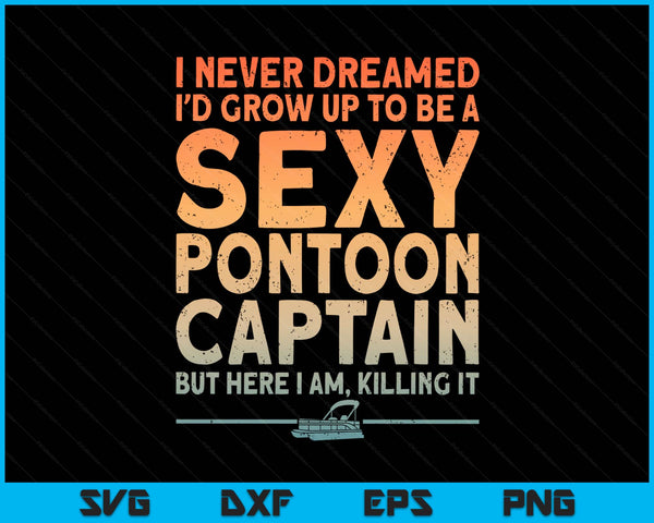 Sexy pontoon captain art for pontoon SVG cut file