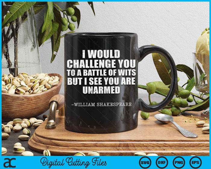 Shakespeare Quote Battle of Wits SVG PNG Digital Cutting Files