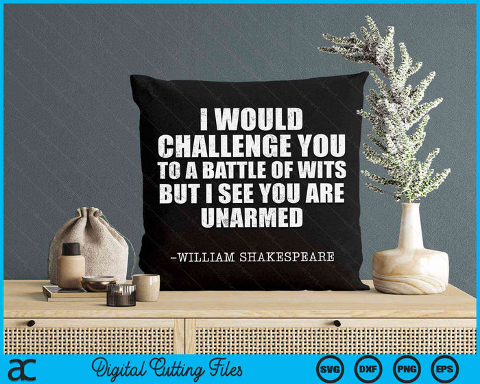 Shakespeare Quote Battle of Wits SVG PNG Digital Cutting Files
