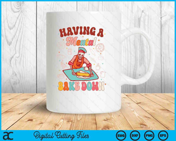 Funny Skeleton Baker Baking Lover Having A Mental Bake Down SVG PNG Digital Printable Files