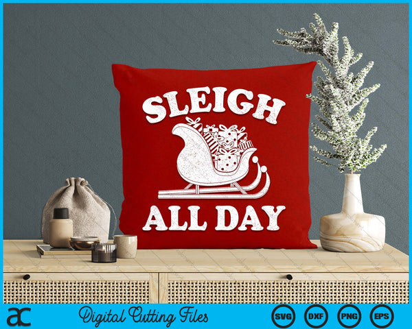 Funny Sleigh All Day Christmas In July Retro Vintage Ugly SVG PNG Digital Printable Files