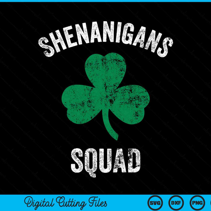 St Patricks Day shenanigans squad SVG cut file