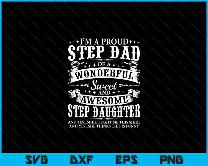 Step Dad Fathers Day Christmas Step Daughter Stepdad SVG PNG Digital Cutting Files