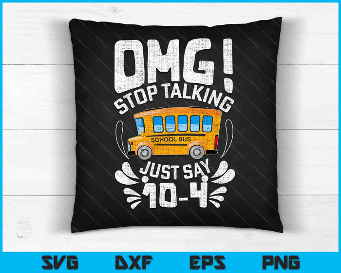 Funny Stop Talking to the Bus-Driver School Bus Design SVG PNG Digital Cutting Files