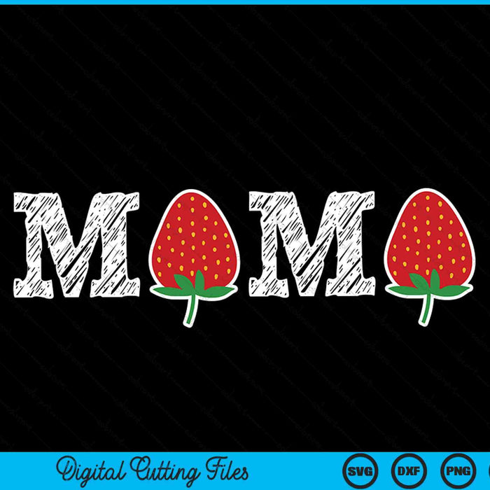 Funny Strawberry Mama Fruit Berry Mother SVG PNG Cutting Printable Files