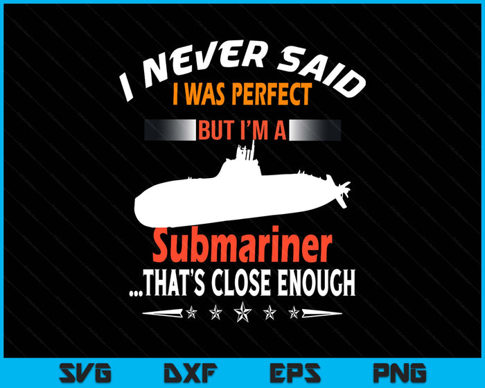 Funny Submarine Ship Submariner Veteran SVG PNG Digital Printable Files