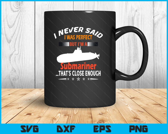 Funny Submarine Ship Submariner Veteran SVG PNG Digital Printable Files
