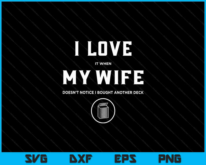 Funny TCG Trading Card Game I Love My Wife SVG PNG Digital Cutting Files