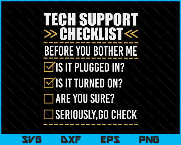 Funny Tech Support Checklist Helpdesk IT Guys Computer Geek SVG PNG Digital Cutting Files