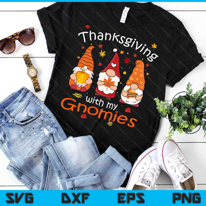 Thanksgiving With My Gnomies SVG PNG Digital Cutting Files
