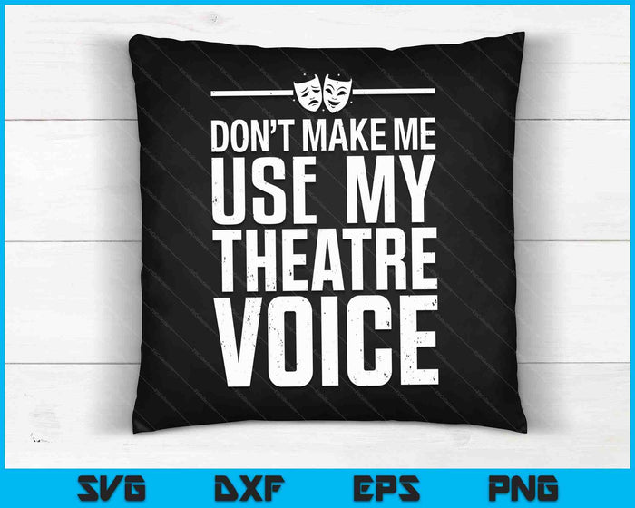 Funny Theatre For Men Women Musical Theatre Theater Actor SVG PNG Digital Cutting Files