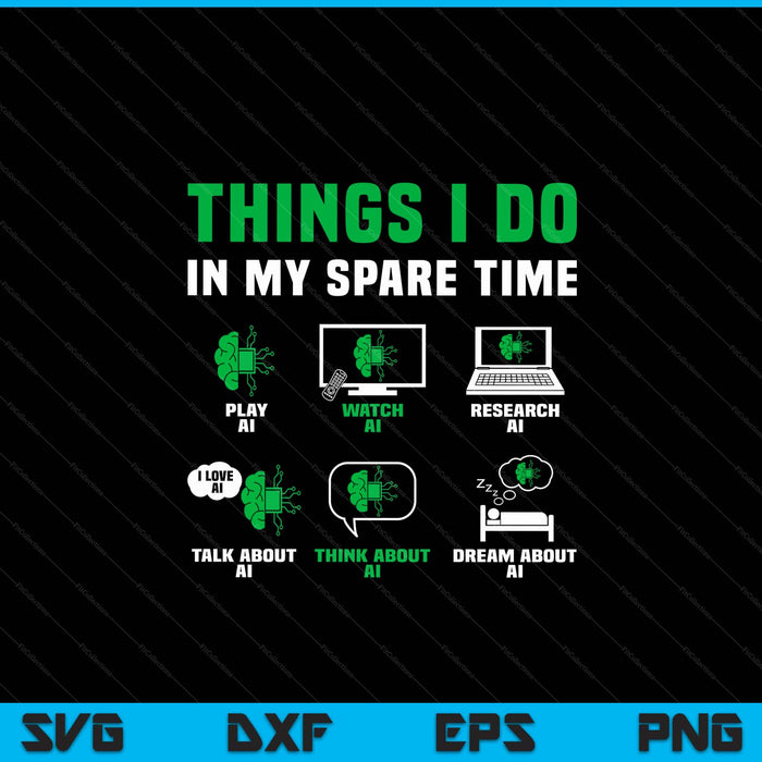 Things I do in my spare time for AI lovers SVG cut file