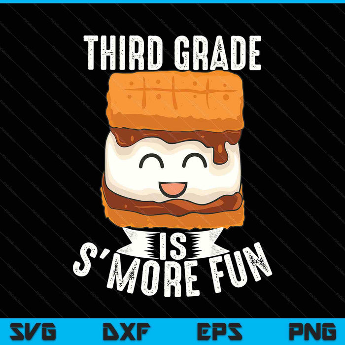 Third grade s'more fun cool camping SVG cut file