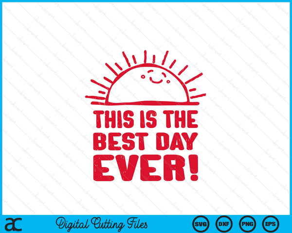 This is the best day ever happy sunshine retro SVG cut file