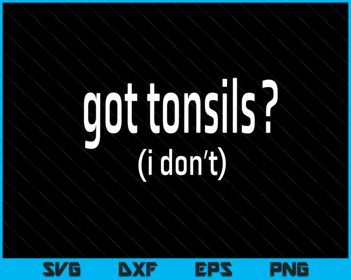 Funny Tonsil Surgery Tonsillectomy Tonsils Removed SVG PNG Digital Cutting Files