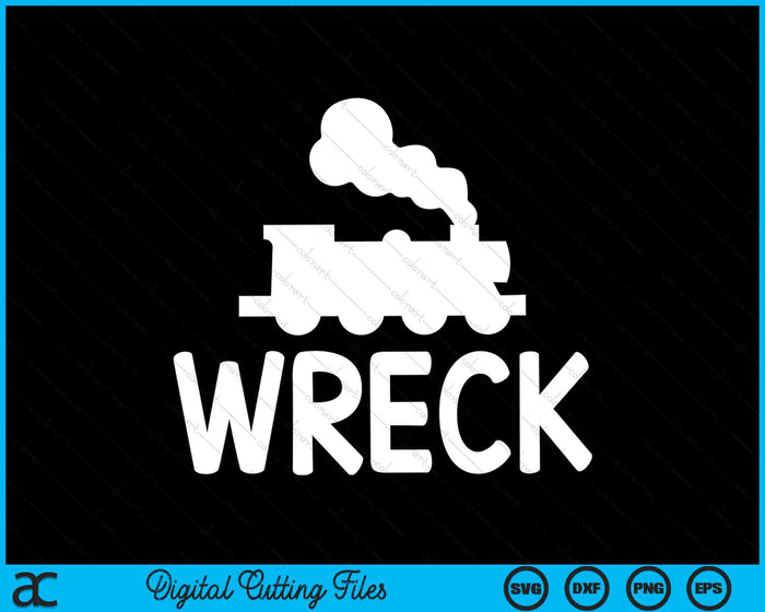 Funny Train Wreck Sarcastic Joke SVG PNG Digital Cutting Files