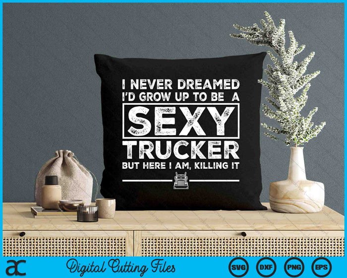 Funny Truck Driver Design For Trucker Women Trucking Lover SVG PNG Digital Printable Files