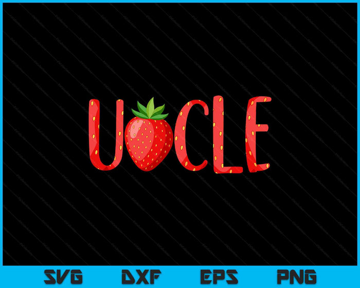 Uncle Strawberry Summer Fruit Great Father's Day SVG PNG Digital Cutting Files