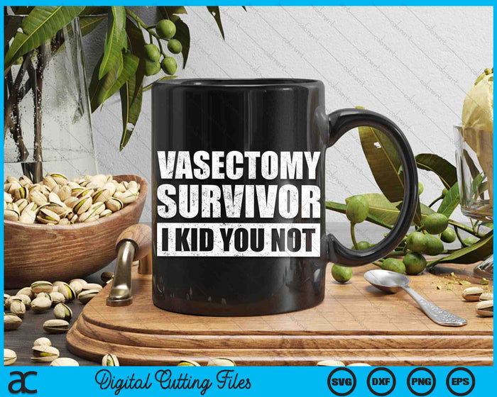 Grappige vasectomie Survivor ik Kid je niet chirurgisch snijden vasectomie SVG PNG digitale snijden bestanden 