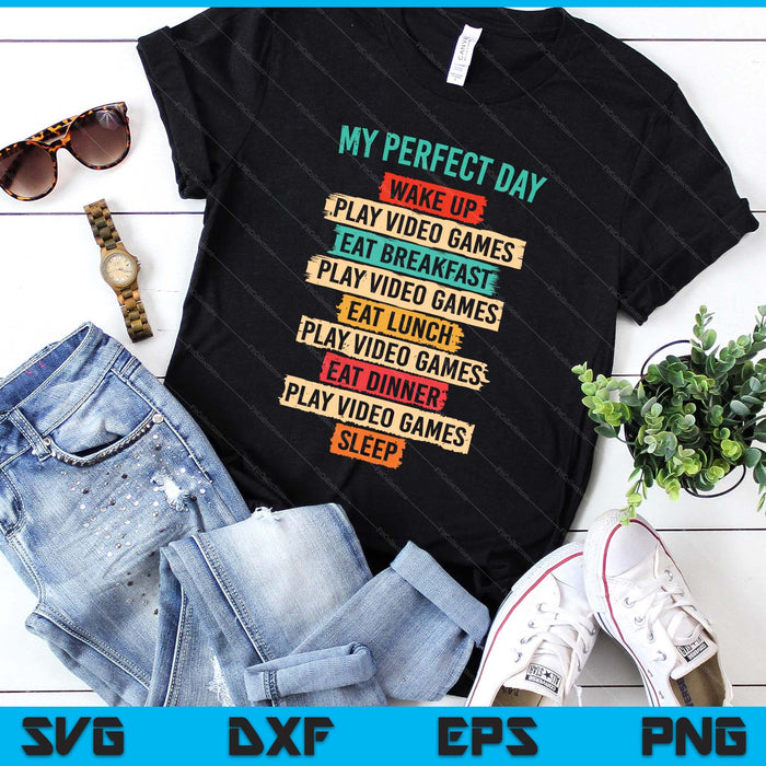 Funny Video Gaming Shirt Teens Boys Men My Perfect Day Gamer SVG PNG Digital Printable Files