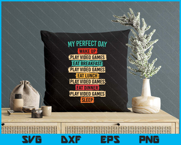 Funny Video Gaming Shirt Teens Boys Men My Perfect Day Gamer SVG PNG Digital Printable Files