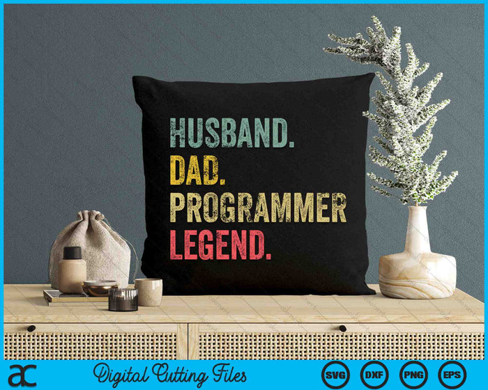Funny Vintage Husband Dad Programmer Legend Retro SVG PNG Digital Printable Files