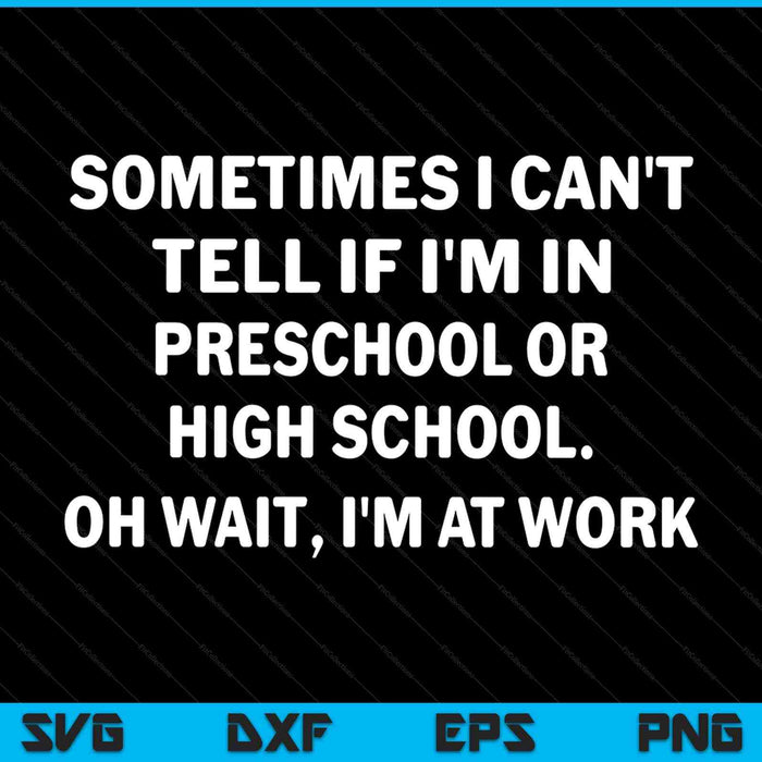 Work office workplace sarcastic fun saying SVG cut file