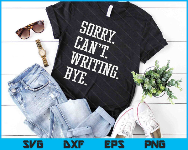 Funny Writing Writer Author Gift For Men Women Boys Or Girls SVG PNG Digital Printable Files