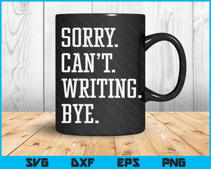 Funny Writing Writer Author Gift For Men Women Boys Or Girls SVG PNG Digital Printable Files