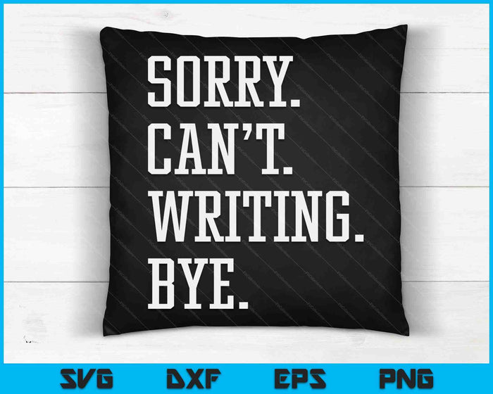 Funny Writing Writer Author Gift For Men Women Boys Or Girls SVG PNG Digital Printable Files