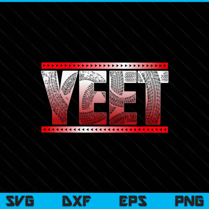 Yeet saying quote SVG cut file