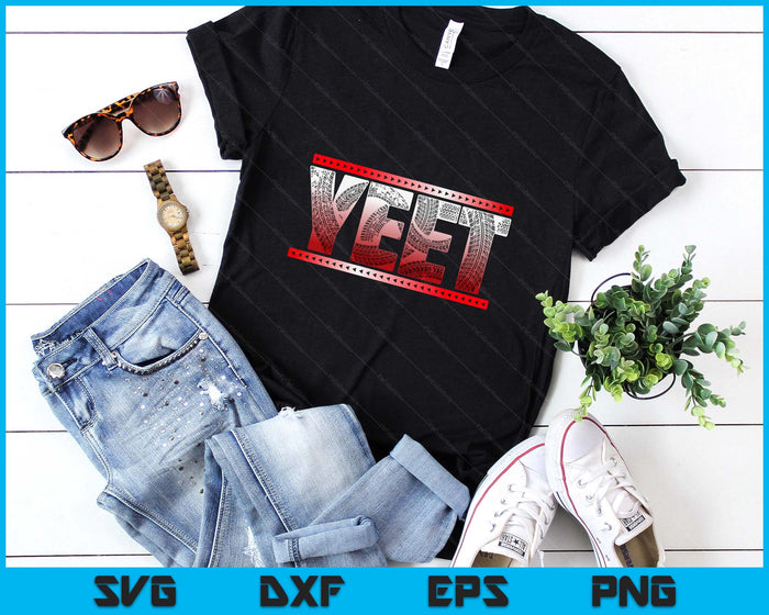 Funny Yeet Saying Quote SVG PNG Digital Printable Files