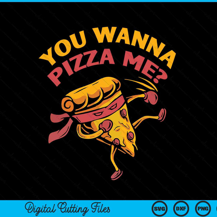 Grappig je wilt Pizza Me Foods Lovers SVG PNG digitale snijbestanden