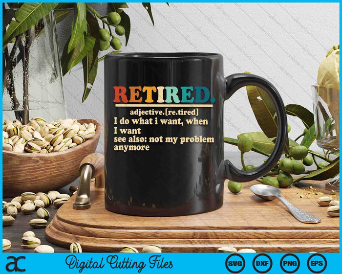 Funny Retired Definition Vintage Hilarious Retirement Saying SVG PNG Digital Cutting File