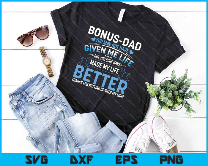 Funny father's day bonus dad gift from daughter son wife SVG PNG Cutting Printable Files