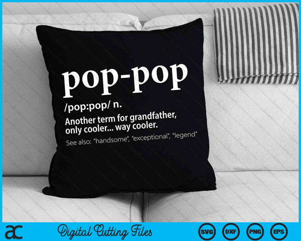 Funny pop-pop Another Term For Grandfather Only Cooler SVG PNG File