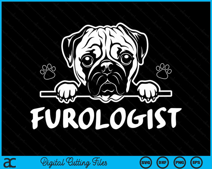 Furologist Funny Puppy Stylist Cute Dog Groomer SVG PNG Digital Cutting Files