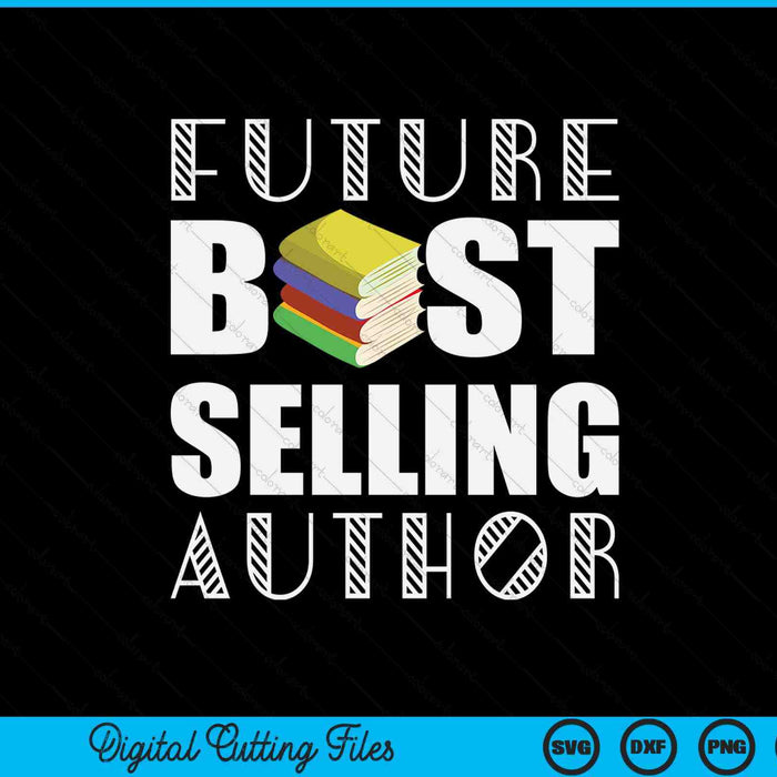 Future author book worm writer SVG PNG cut file for Cricut