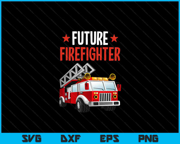 Future Firefighter Fireman Firefighting SVG PNG Digital Printable Files