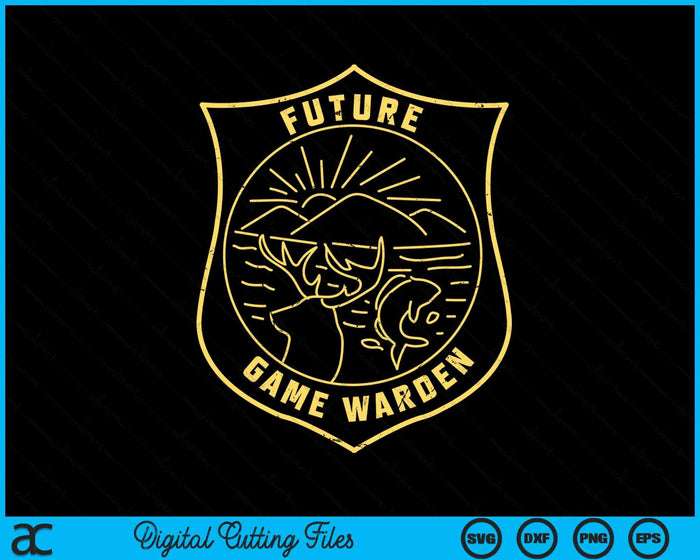 Future Game Warden Wildlife Officer Kids Son Daughter SVG PNG Digital Printable Files