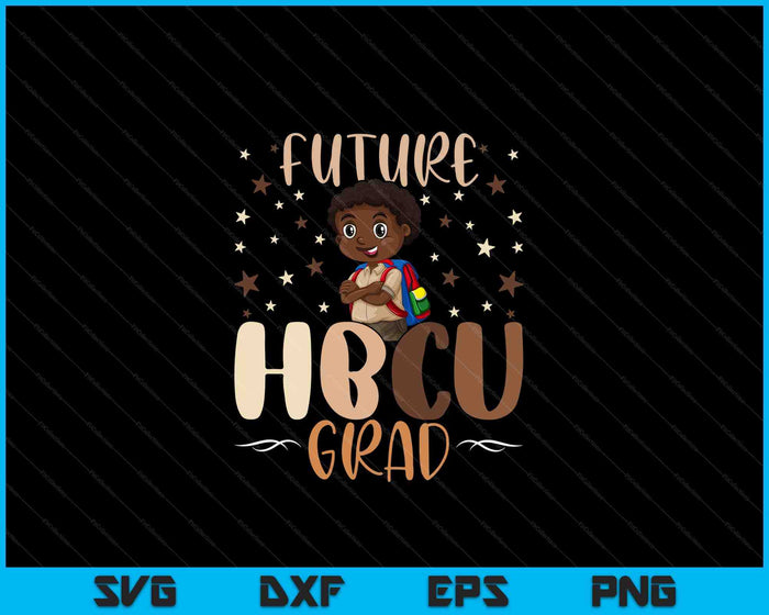 Future HBCU Grad History Black College Youth Black Boy SVG PNG Digital Cutting Files